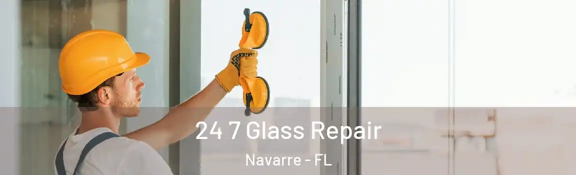  24 7 Glass Repair Navarre - FL