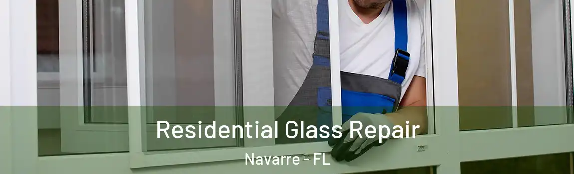  Residential Glass Repair Navarre - FL
