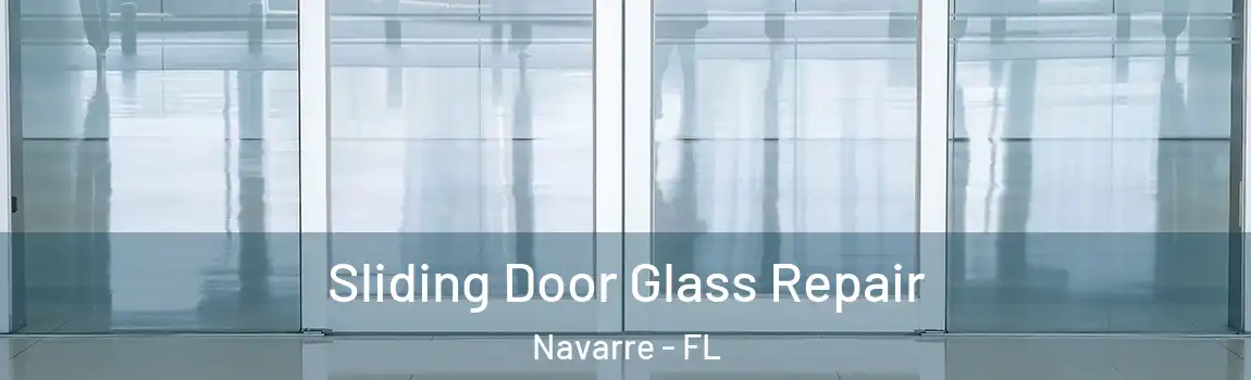  Sliding Door Glass Repair Navarre - FL